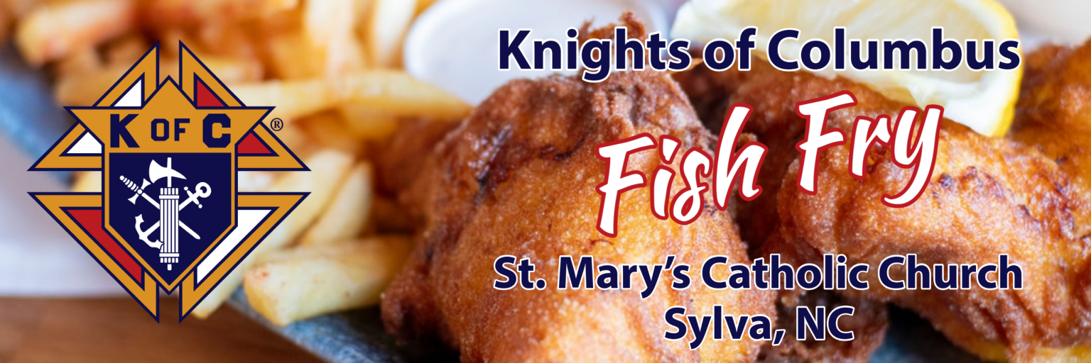 Lenten Fish Fry Schedule Parish Of St Mary Mother Of God
